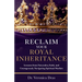 Reclaim Your Royal Inheritance