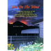 Fire On The Wind: A Personal Narrative of the 2013 Yarnell Hill Fire and Early Prospecting History of Yavapai County, Arizona Territory