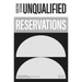 Unqualified Reservations: Volume 1