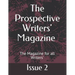 The Prospective Writers' Magazine: The Magazine for all Writers'