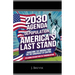 2030 Agenda Depopulation, America's Last Stand: Awakening the Unbound from the Conspiracy of Control