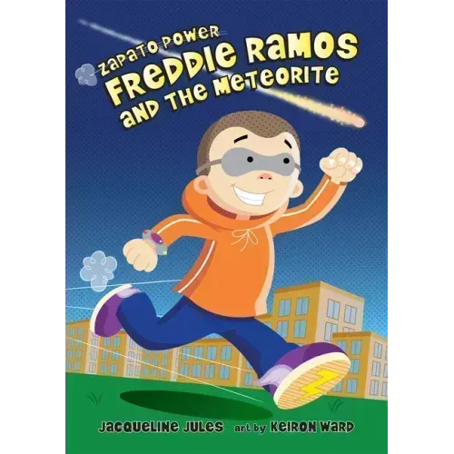 Freddie Ramos and the Meteorite: Volume 11