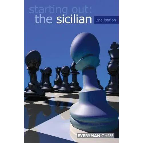 Starting Out: The Sicilian, 2nd edition