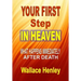 Your First Step in Heaven: What Happens Immediately After Death