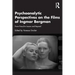 Psychoanalytic Perspectives on the Films of Ingmar Bergman: From Freud to Lacan and Beyond