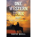 One Western Town Part1: The Beginning