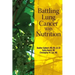 Battling Lung Cancer With Nutrition