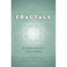 Fractals: The Invisible World of Fractals Made Visible Through Theater and Dance