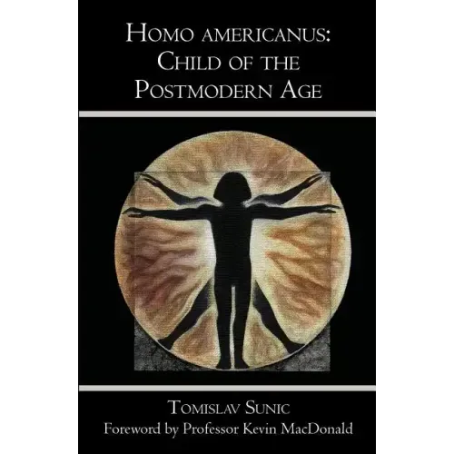 Homo americanus: Child of the Postmodern Age