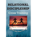 Relational Discipleship: Cross Training