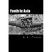Youth in Asia: A Story of Life, Death and Infantry Combat with the 173rd Airborne Brigade During the Vietnam War's 1968 TET Offensive