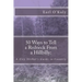 50 Ways to Tell a Redneck From a Hillbilly: A City Slicker's Guide to Country