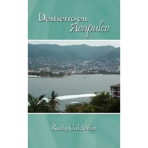 Destierro en Acapulco
