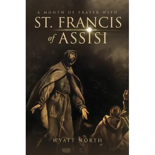 A Month of Prayer with St. Francis of Assisi