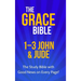The Grace Bible: 1-3 John & Jude