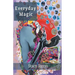 Everyday Magic