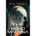 Homo Machina: A Post-Apocalyptic Hard Sci-fi Genetic Engineering Thriller