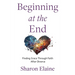 Beginning at the End: Finding Grace Through Faith After Divorce