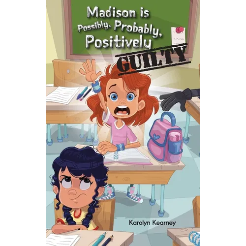 Madison is Possibly, Probably, Positively Guilty