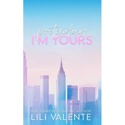 Pretending I'm Yours: An Age Gap Romance