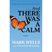 . . . And There Was a Calm: A Memoir