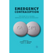 Emergency Contraception: The Story of a Global Reproductive Health Technology