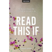 Read This If: A Collection of Essays that Prove Someone Else Gets it, Too