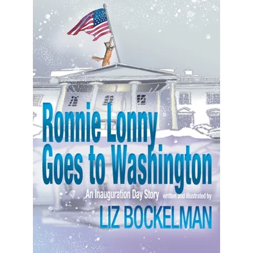 Ronnie Lonny Goes to Washington: An Inauguration Day Story