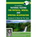 Prof. Arnold Ehret's Rational Fasting for Physical, Mental and Spiritual Rejuvenation: Introduced and Edited by Prof. Spira