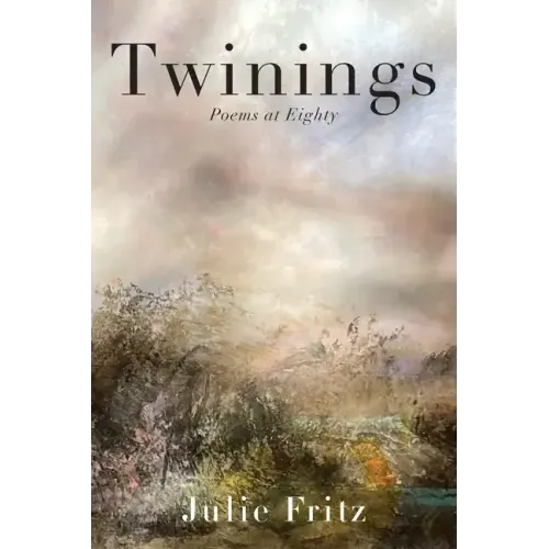 Twinings: Poems at Eighty