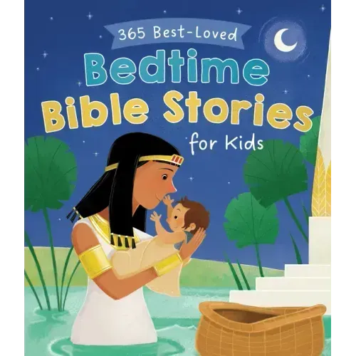 365 Best-Loved Bedtime Bible Stories for Kids