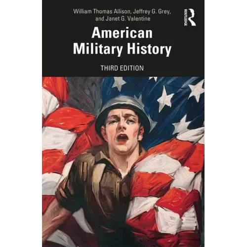 American Military History: A Survey From Colonial Times to the Present