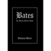 Bates: An Ancient Family Name
