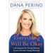 Everything Will Be Okay: Life Lessons for Young Women (from a Former Young Woman)