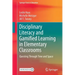 Disciplinary Literacy and Gamified Learning in Elementary Classrooms: Questing Through Time and Space