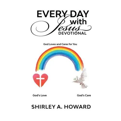Every Day with Jesus Devotional: God Loves and Cares for You