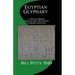 Egyptian Glyphary: Hieroglyphic Dictionary and Sign List