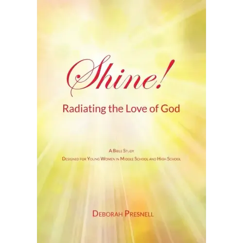 Shine! Radiating the Love of God