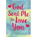 God Sent Me to Love You