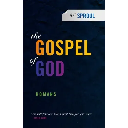 The Gospel of God: Romans