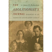 The Abolitionist's Journal: Memories of an American Antislavery Family