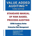 Value Added Auditing Third Edition: Standard Manual of Risk Based, Process Auditing