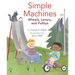 Simple Machines: Wheels, Levers, and Pulleys