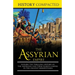 The Assyrian Empire: Explore the Thrilling History of the Assyrians and their Fearful Empire in the Ancient Mesopotamia