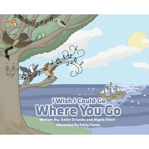 I Wish I Could Go Where You Go