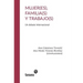 Mujer(es), familia(s) y trabajo(s)