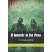 Crónicas Zombi: El lamento de los vivos
