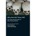 Why Not Kill Them All?: The Logic and Prevention of Mass Political Murder