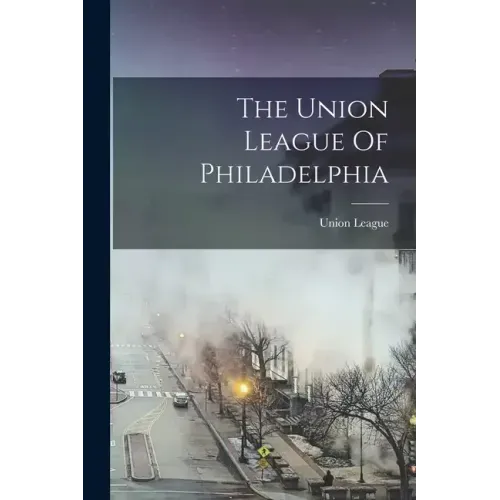 The Union League Of Philadelphia