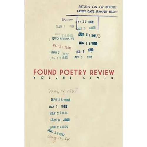 Found Poetry Review (Volume 7)
